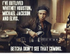 ive-outlived-whitney-houston-michael-jackson-and-elvis-betcha-didnt-4033118.png
