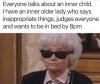 thave-an-inner-older-lady-who-says-inappropriate-things-judges-everyone-and-wants-be-bed-by-8pm.jpeg