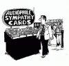 Audiophile Sympathy Card.jpg