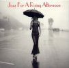 Jazz - For A Rainy Afternoon.jpg
