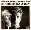 Roger Daltrey - Under A Ranging Moon.jpg