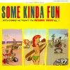 Some-Kinda-Fun-...With-Songs-We-Taught-The-Untamed-Youth.webp