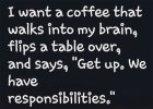 I want coffee to wake me up.jpeg