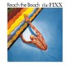 The Fixx - Reach The Beach.jpg
